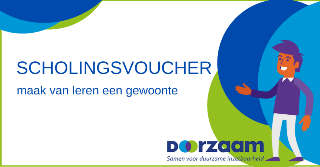 Heb je interesse getoond in de Scholingsvoucher? Dan is het nu tijd om actie te ondernemen!